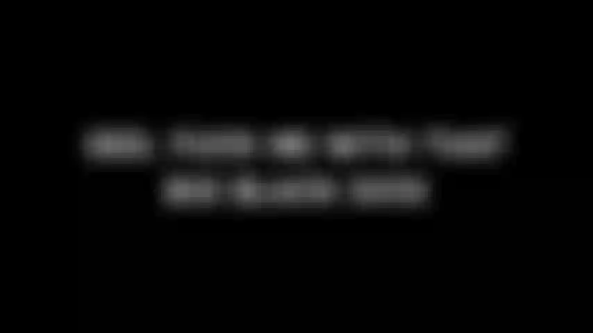 293. Me foda com esse pau preto grande.